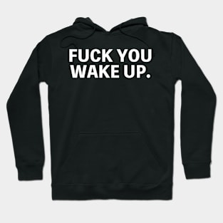 Wake Up Hoodie